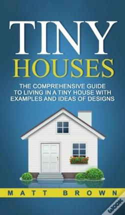 Capa do artigo Tiny Houses: The Comprehensive Guide To