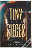Tiny Little Pieces