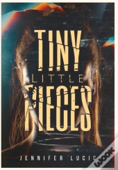 Tiny Little Pieces