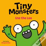 Tiny Monsters Use The Loo