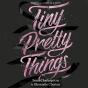 Tiny Pretty Things - Preview