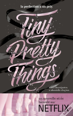 Capa do artigo Tiny Pretty Things Tome 1 ; Tiny Pretty Things ; La Perfection A Un Prix