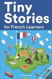 Tiny Stories For French Learners