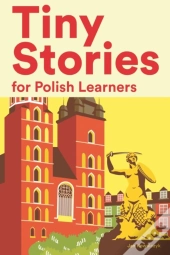 Tiny Stories For Polish Learners