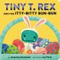 Tiny T. Rex And The Itty-Bitty Bun-Bun - Preview