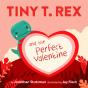 Tiny T. Rex And The Perfect Valentine - Preview