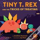 Tiny T. Rex And The Tricks Of Treating