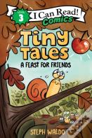 Tiny Tales: A Feast For Friends
