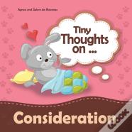 Tiny Thoughts On Consideration