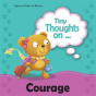 Tiny Thoughts On Courage - Preview