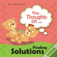 Tiny Thoughts On Finding Solutions
