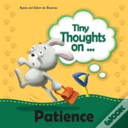 Tiny Thoughts On Patience
