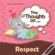 Tiny Thoughts On Respect