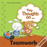 Tiny Thoughts On Teamwork
