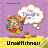 Tiny Thoughts On Unselfishness