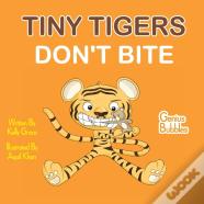 Tiny Tigers Don'T Bite