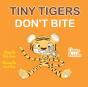 Tiny Tigers Don'T Bite - Preview