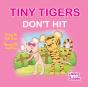 Tiny Tigers Don'T Hit - Preview