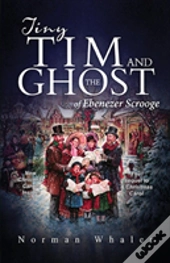 Tiny Tim And The Ghost Of Ebenezer Scrooge