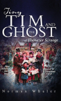 Tiny Tim And The Ghost Of Ebenezer Scrooge - Preview