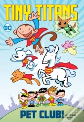 Tiny Titans: Pet Club!
