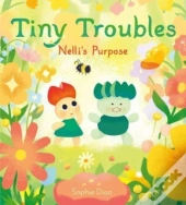 Tiny Troubles: Nelliâ€™S Purpose
