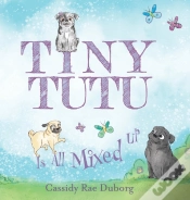 Capa do artigo Tiny Tutu Is All Mixed Up