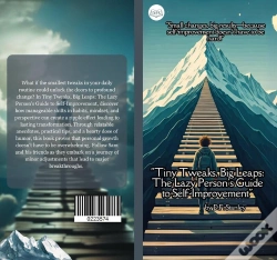 Capa do artigo Tiny Tweaks, Big Leaps The Lazy Person'S Guide To Self-Improvement