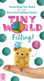Tiny World Felting - Preview