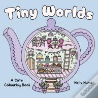 Tiny Worlds Cute Colouring Book