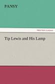 Tip Lewis And His Lamp