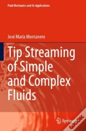 Capa do artigo Tip Streaming Of Simple And Complex Fluids