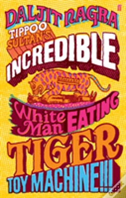 Capa do artigo Tippoo Sultan'S Incredible White-Man Eating Tiger-Toy Machine!!!