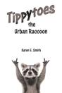 Tippytoes The Urban Raccoon - Preview