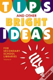 Capa do artigo Tips And Other Bright Ideas For Secondary School Libraries
