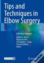 Tips And Techniques In Elbow Surgery