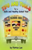 "Tips" & "Tools" For A Safe And Healthy School Year