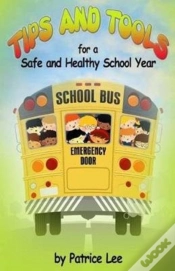 Capa do artigo "Tips" & "Tools" For A Safe And Healthy School Year