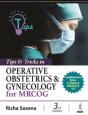 Tips & Tricks In Operative Obstetrics & Gynecology For Mrcog - Preview
