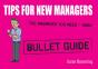 Tips For New Managers: Bullet Guides - Preview