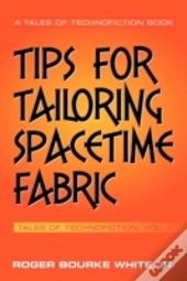 Tips For Tailoring Spacetime Fabric: Tal