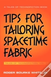 Tips For Tailoring Spacetime Fabric: Tal