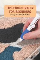 Tips Punch Needle For Beginners