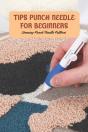 Tips Punch Needle For Beginners - Preview