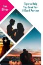 Tips To Help You Look For A Good Partner - Preview
