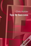 Tips To Success
