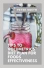 Tips To Volumetrics Diet Plan For Foods Effectiveness - Preview