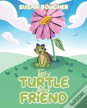 Tipsy Turtle And Friend