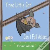 Tired Little Bat Can'T Fall Asleep