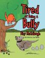 Tired Of Being A Bully - Preview